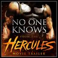 No One Knows (From the "Hercules" Movie Trailer)