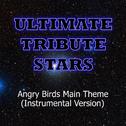 Angry Birds Main Theme (Instrumental Version)专辑