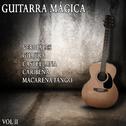 Guitarra Mágica (Volumen II)专辑