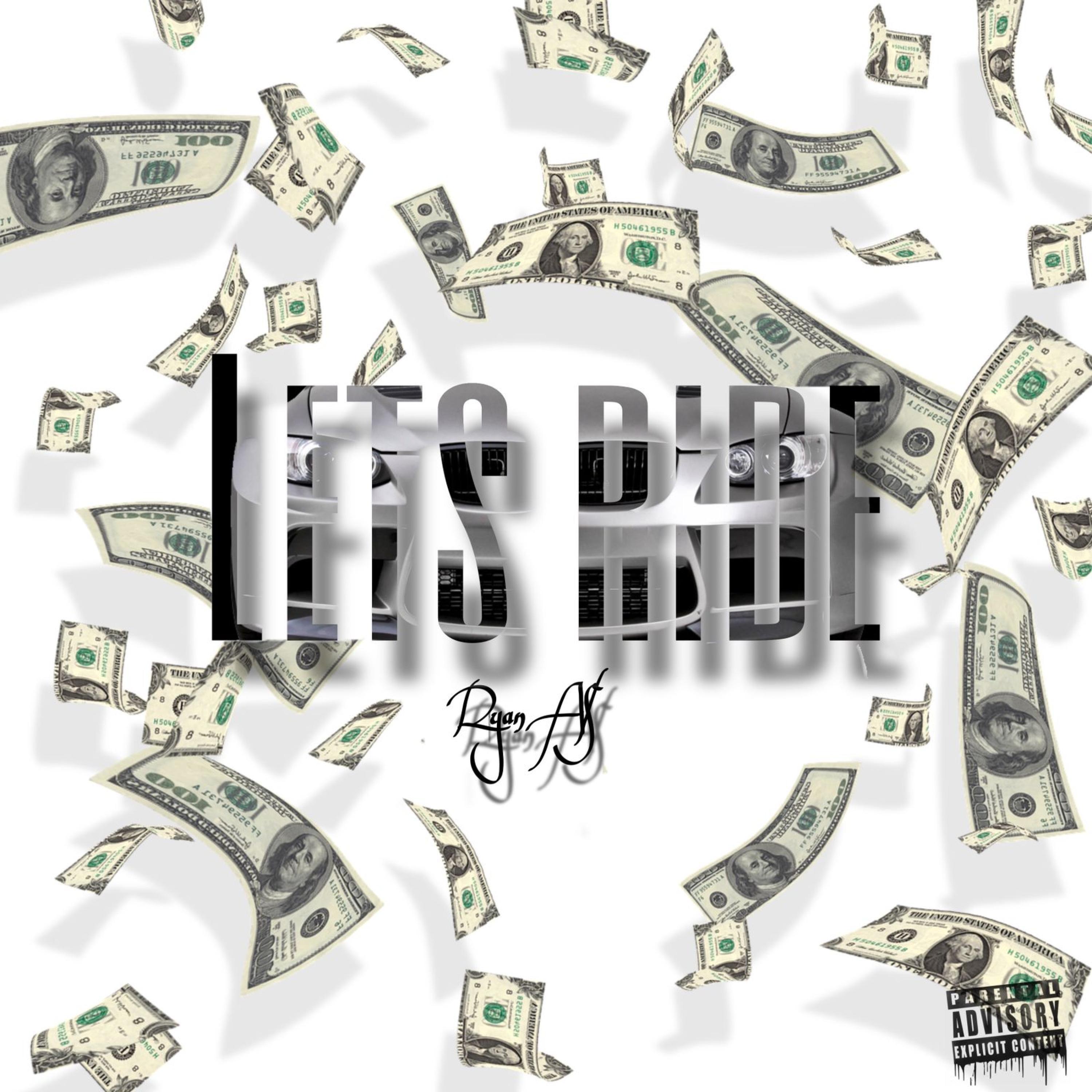 LET'S RIDE (DJ Ryan Rework)