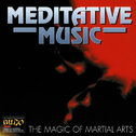 Meditative Music: The Magic Of Martial Arts专辑