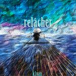 Relâcher专辑