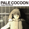 PALE COCOON Original Soundtrack