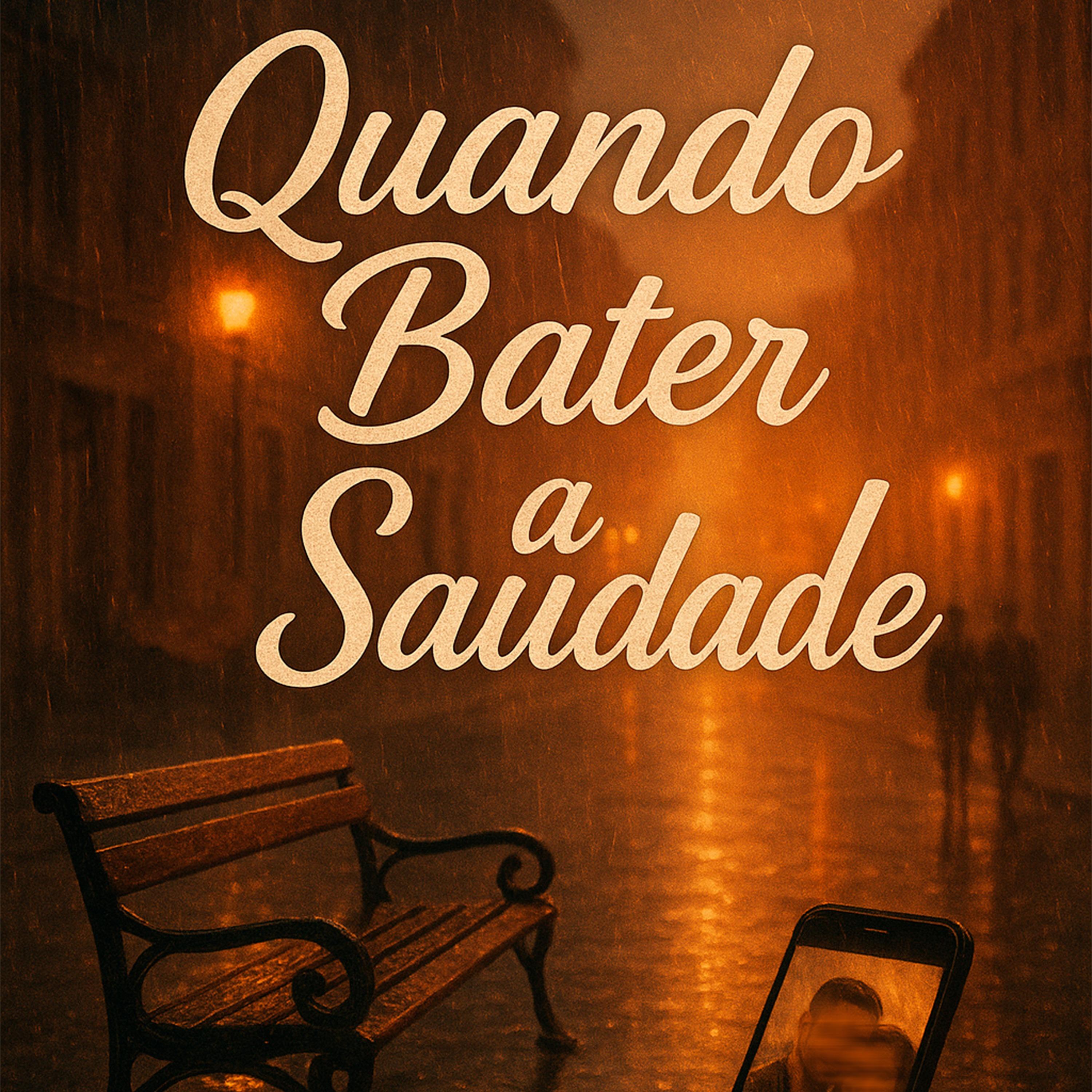 Quando Bater a Saudade