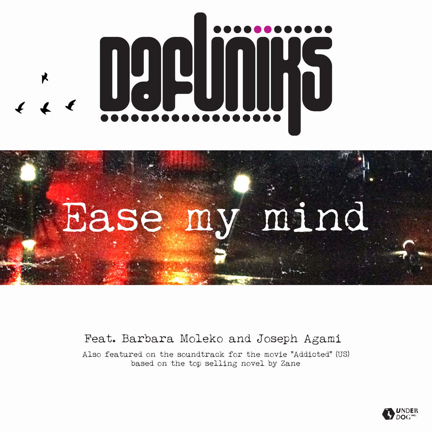 Dafuniks - Ease My Mind