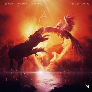 Illenium & Excision feat. I Prevail - Feel Something (Instrumental) 原版无和声伴奏 （降8半音）