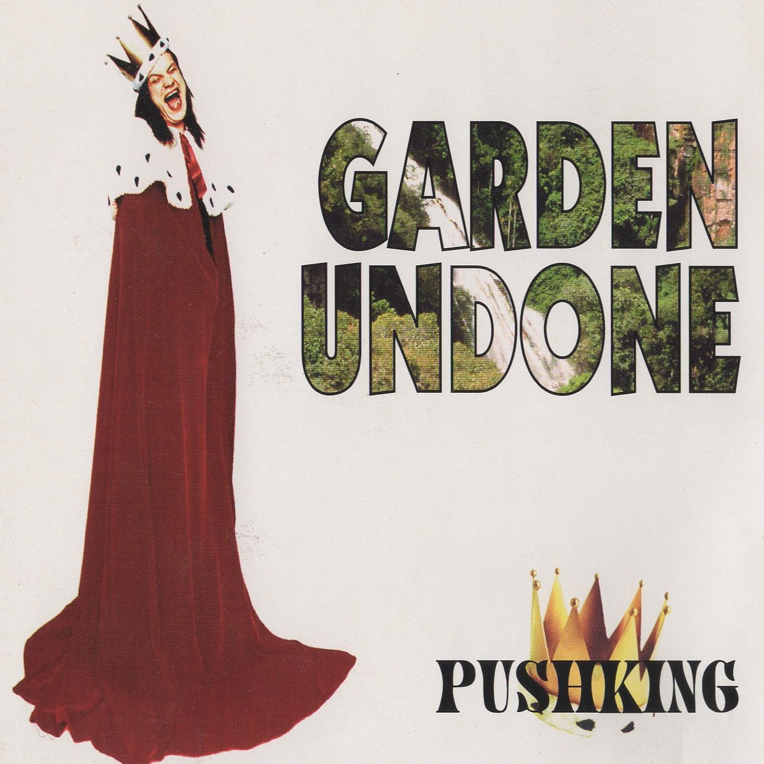 Garden Undone