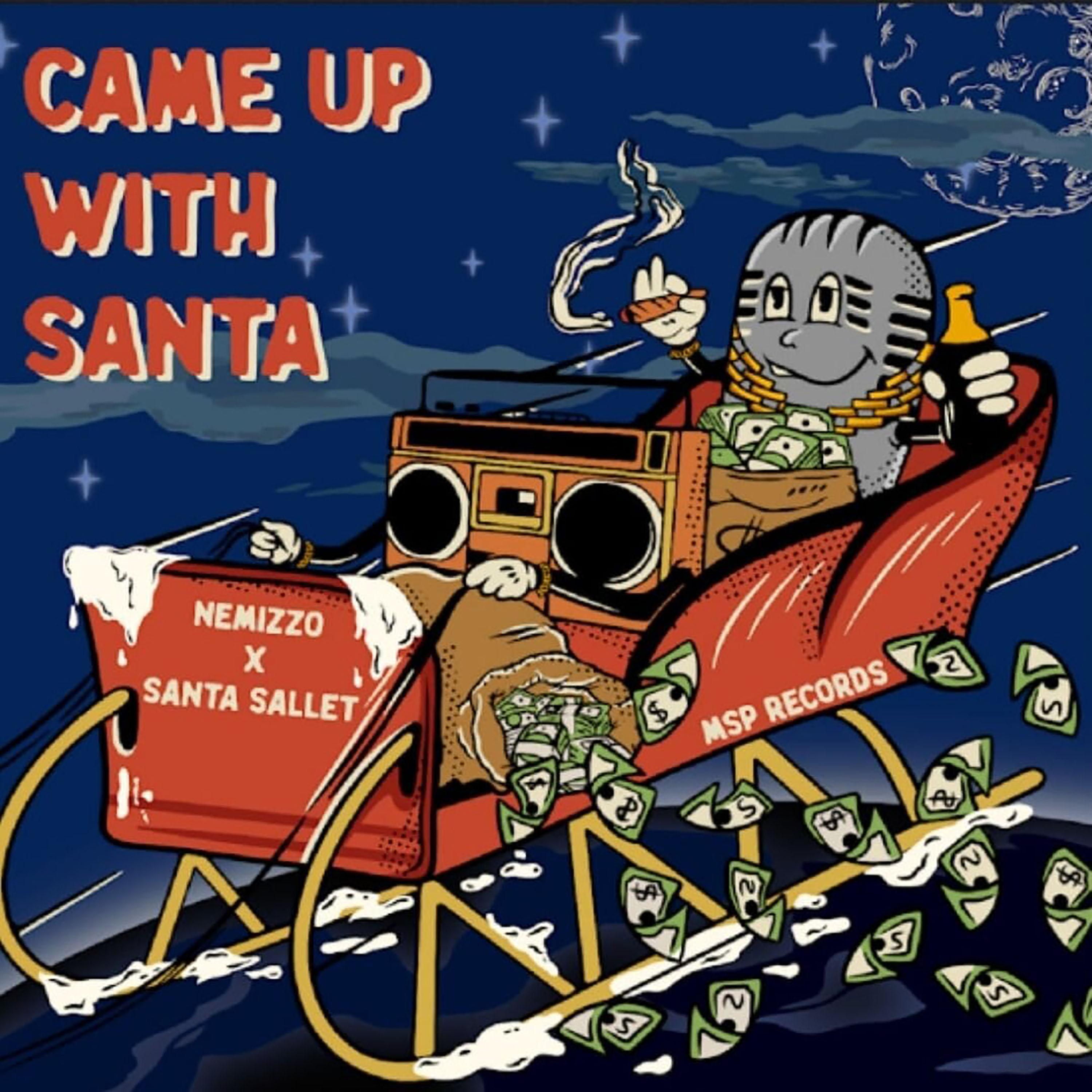 Santa Sallet - Came Up With Santa