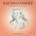 Rachmaninoff: Prelude in G Minor, Op. 23, No. 5 (Digitally Remastered)专辑