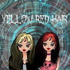 Yellow Hair，RED Hair