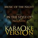 Music of the Night (In the Style of Paul Potts) [Karaoke Version] - Single专辑