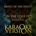 Music of the Night (In the Style of Paul Potts) [Karaoke Version] - Single专辑