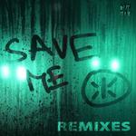 Save Me - Remixes专辑