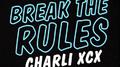 Break The Rules (TWIIG Bootleg)专辑