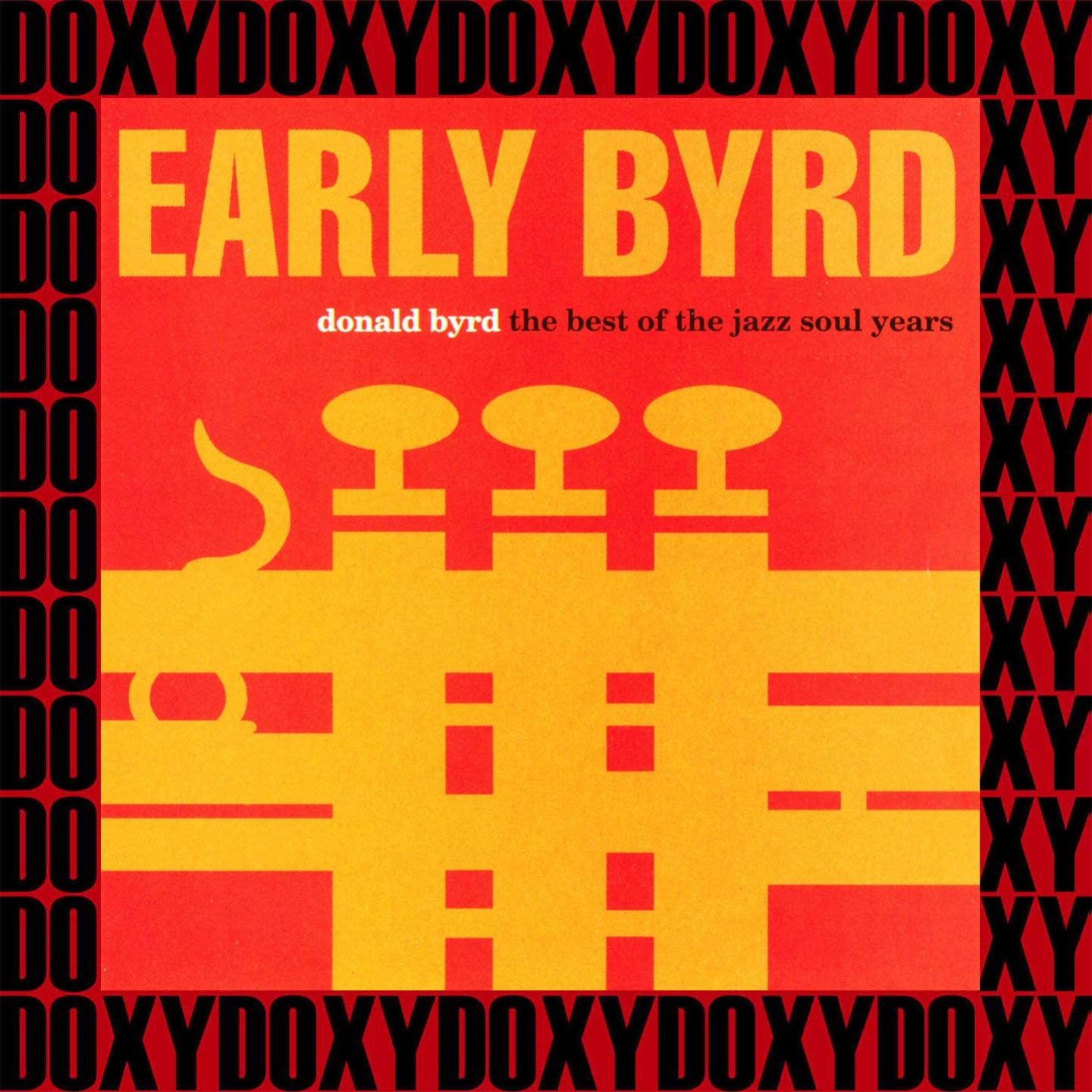Early Byrd, The Best of the Jazz Soul Years (Hd Remastered Edition, Doxy Collection)