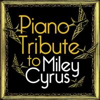 Who Owns My Heart - Miley Cyrus Piano Tribute