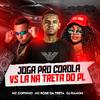 DJ RAMOM - Joga pro Corola Vs Lá na Treta do Pl