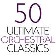 50 Ultimate Orchestral Classics