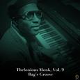 Thelonious Monk, Vol. 9: Bag's Groove