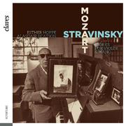 Mozart & Stravinsky: Works for Violin & Piano