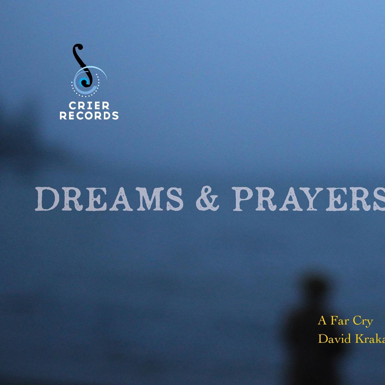 Dreams And Prayers