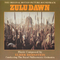 Zulu Dawn (Original Motion Picture Soundtrack)专辑