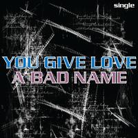 You give love a bad name 原版伴奏