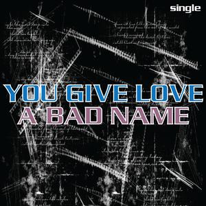 You Give Love A Bad Name剪辑