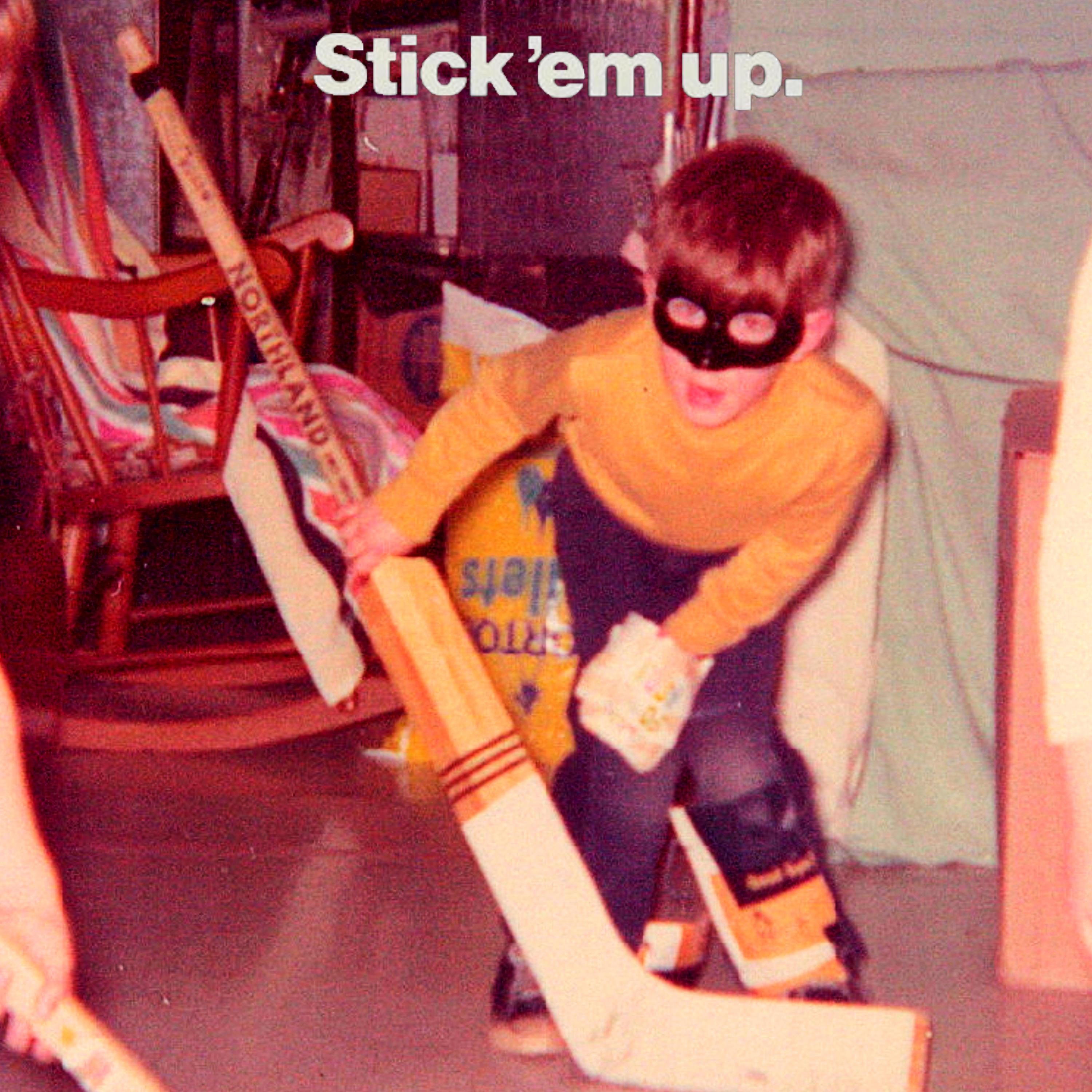 Stick 'em up