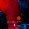 Dusk Till Dawn专辑