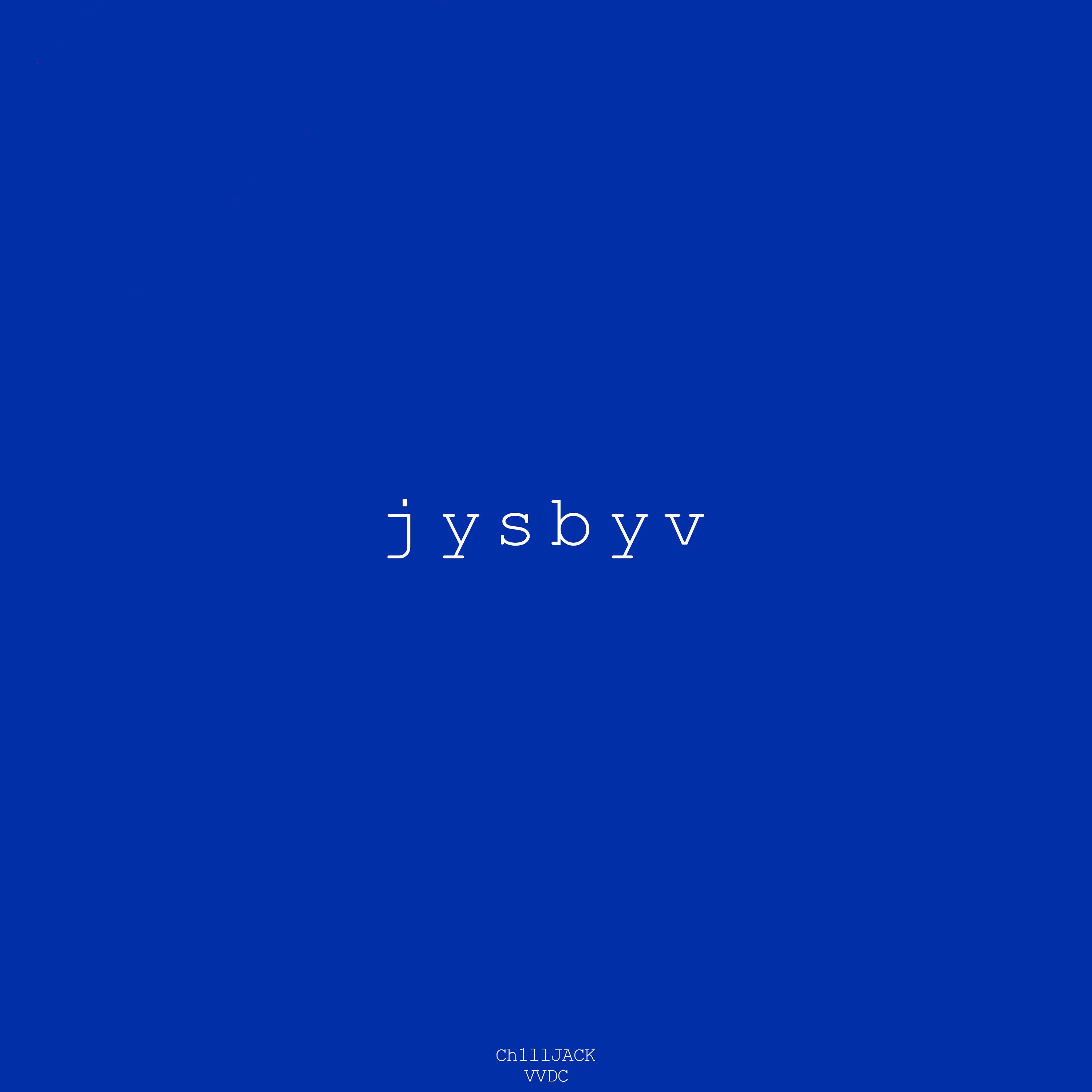 Ch1llJACK - jvsbyv