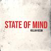 Killah Keem - STATE OF MIND