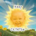 Keep Childlike专辑