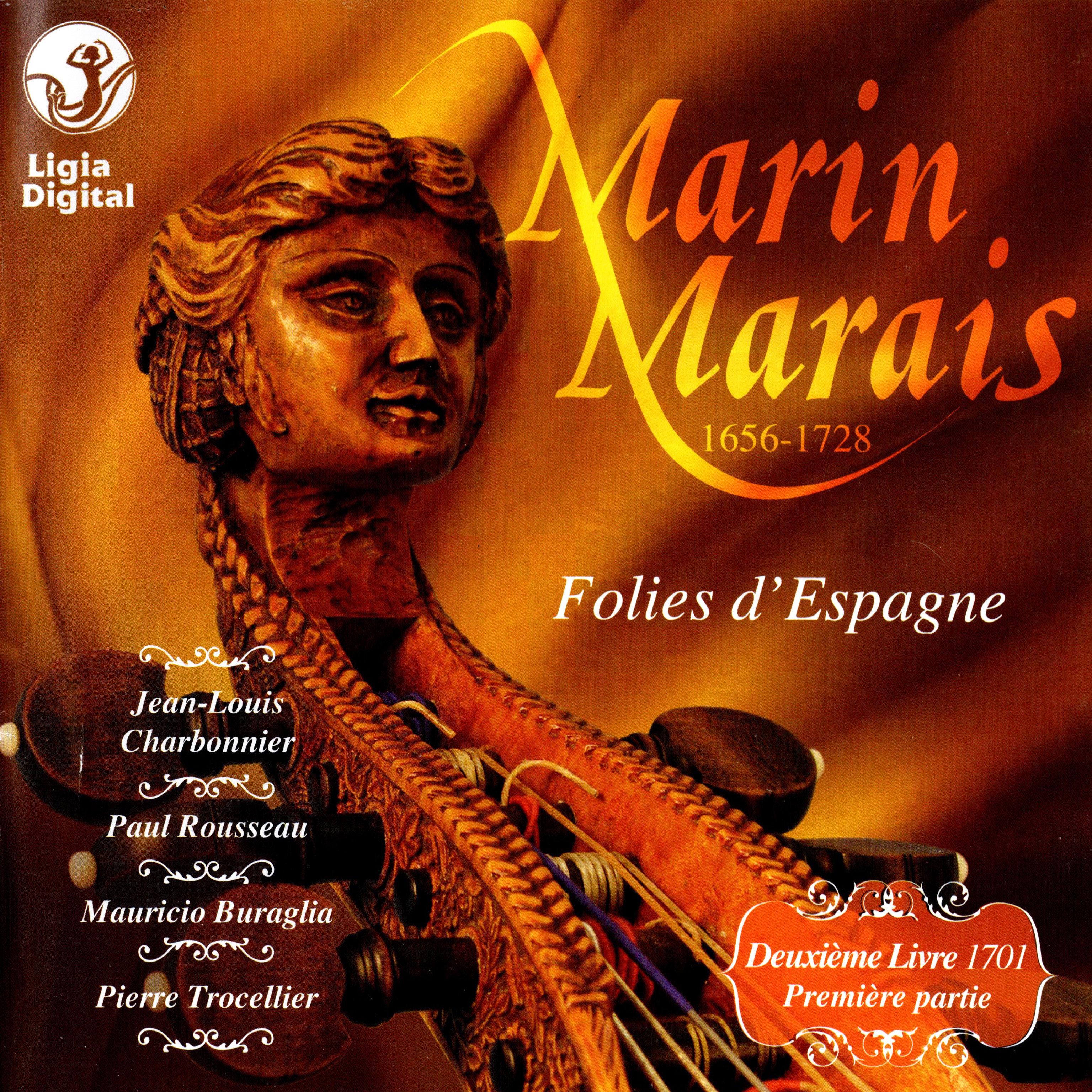 Marais : Folies d'Espagne (Pièces de viole du deuxième livre 1701, première partie)
