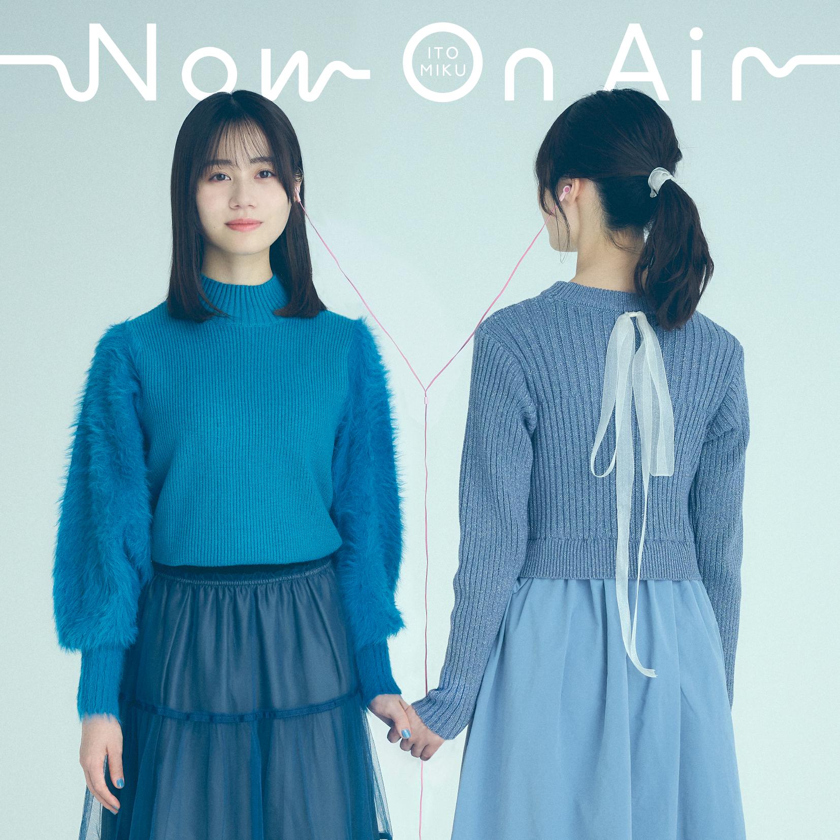 伊藤美来 - Now On Air