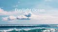 Daylight Ocean专辑