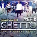 Ghetto Refix (feat.Junai Kaden, Tasha Tah, Char Avell & Ramee)专辑