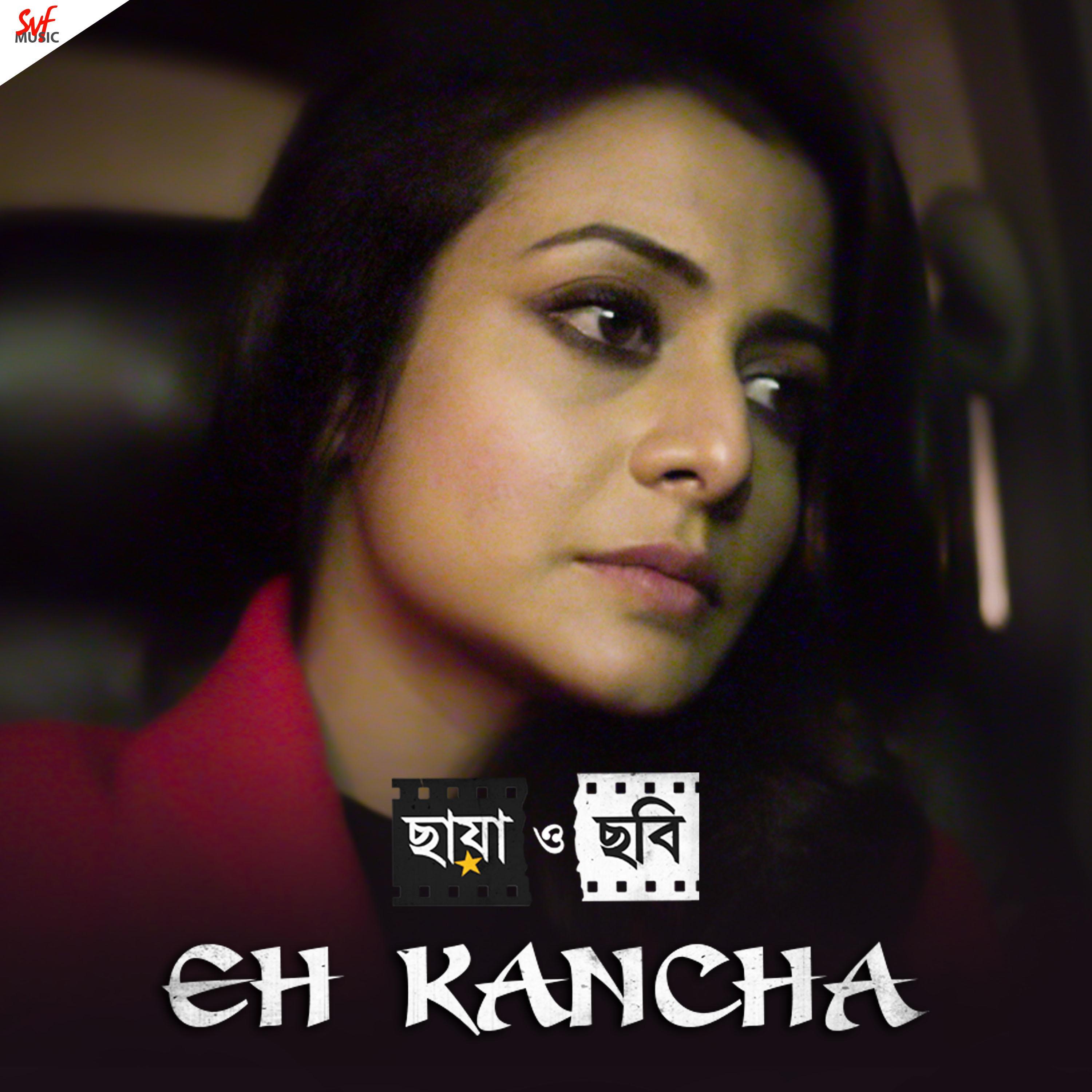 Eh Kancha (From "Chhaya O Chhobi")