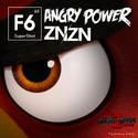 ANGRY POWER (F6 SUPERSHOT x 愤怒的小鸟2 主题曲）