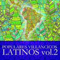 Populares Villancicos Latinos Vol. 2