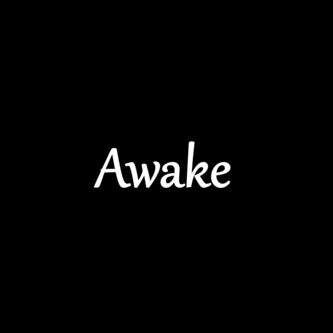 Awake