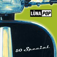 50 Special - Lunapop