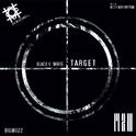 Black & White Target: Soundtrack Movie专辑