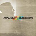 Anarchronism专辑