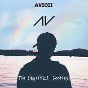 The Days(YZJ Bootleg)