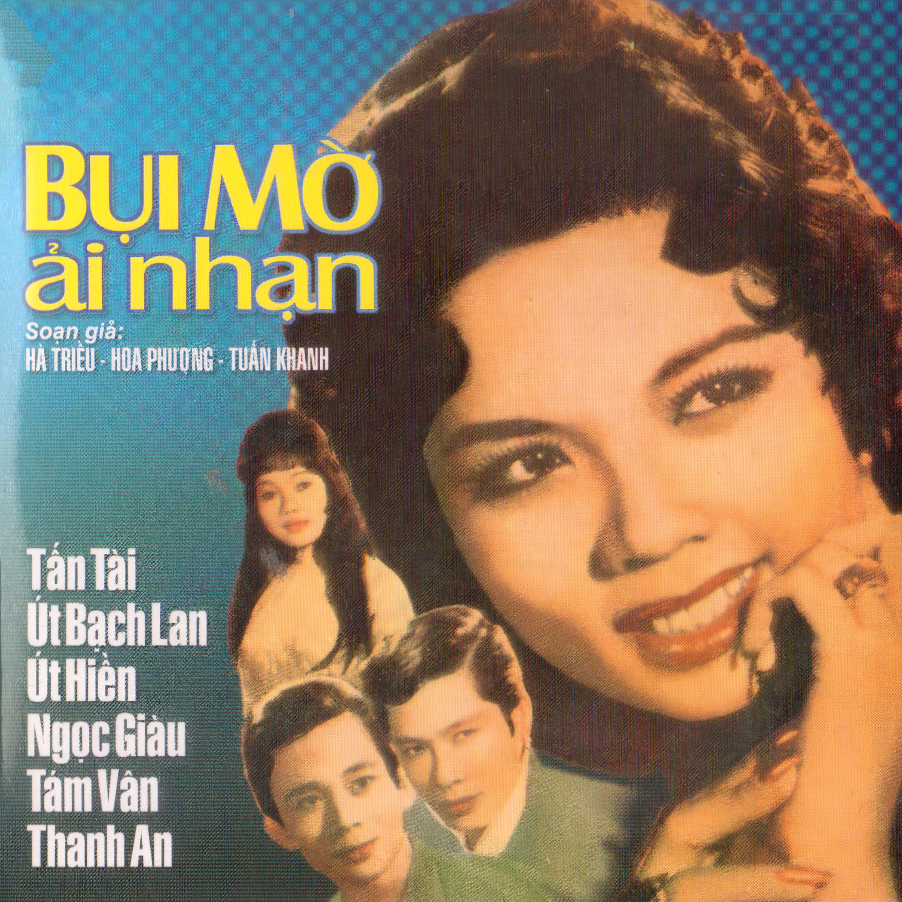 Tấn Tài - Bụi Mờ Ải Nhạn 3