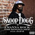 I Wanna Rock (The Kings G-Mix) (Explicit)专辑