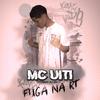 MC UITI - Fuga na Rt (feat. DJ WJ)