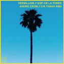 Vermillion (Andre Crom & Chi Thanh Remix)专辑