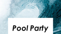 Pool Party专辑